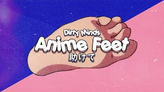 Anime Feet Official Audio