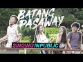 BATANG PASAWAY (Singing in Public) | psychedelic boyz rawstarr