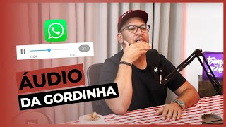 Áudio De Whatsapp História Do Áudio Da Gordinha
