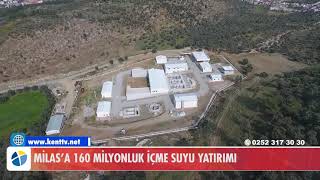 Mi̇lasa 160 Mi̇lyonluk İçme Suyu Yatirimi