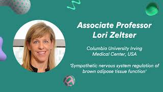 Sympathetic Nervous System Regulation Of Brown Adipose Tissue Function Oc. Prof. Lori Zeltser