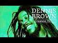 ★ Dennis Brown Best Mix ★ Dennis Brown Old School Reggae Mix ★ Dennis Brown Greatest Hits Songs V.2
