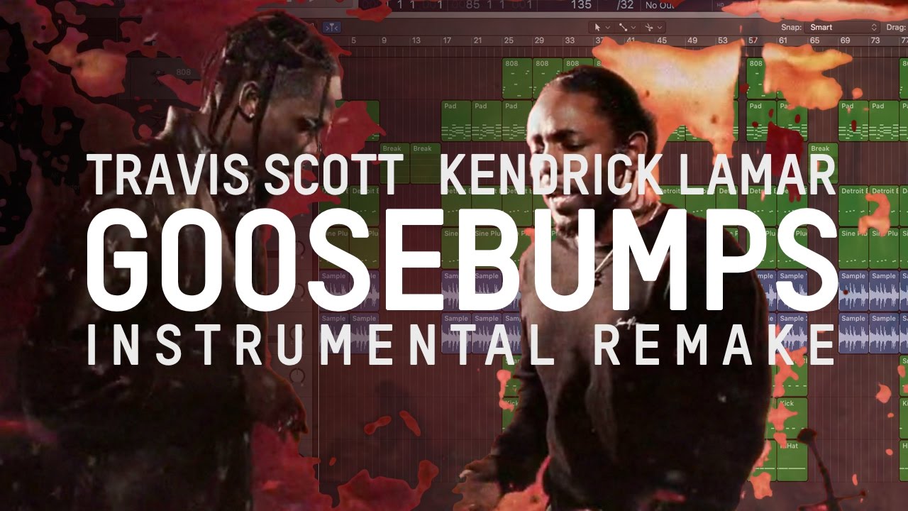 Travis scott goosebumps kendrick lamar