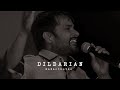 Dildarian | Amrinder Gill | Slowed & Reverb | 𝐒𝐨𝐥𝐨𝐬𝐭𝐡𝐞𝐭𝐢𝐜