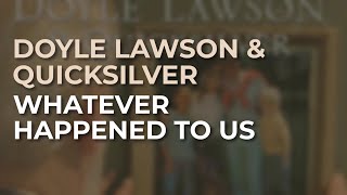 Watch Doyle Lawson Whatever Happened To Us video