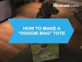 How To Make a "Doggie Bag" Tote