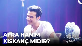Aman Afra Saraçoğlu Kıskanmasın... - İbrahim Selim Ile Bu Gece