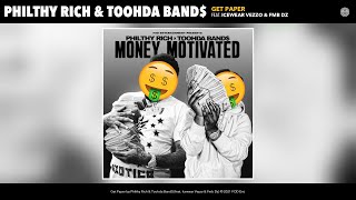 Philthy Rich & Toohda Band$ - Get Paper (Remix) (Audio) (Feat. Icewear Vezzo & Fmb Dz)