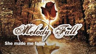 Watch Melody Fall She Made Me Fallin here I Am video