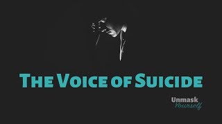 The Voice of Suicide