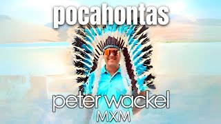 Peter Wackel X Mxm - Pocahontas Official Audio