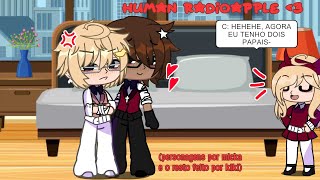 Hehe,Agora Eu Tenho Dois Papais - Human Radioapple Vídeo Curto
