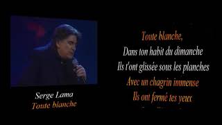 Watch Serge Lama Toute Blanche video