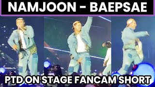 Namjoon Baepsae Fancam Clip Ptd On Stage Day 2