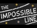The Impossible Line