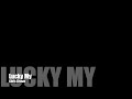 Lucky Me Video preview