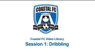 Coastal FC Videos Session 1 Dribbling