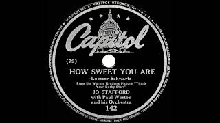 Watch Jo Stafford How Sweet You Are video