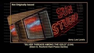 Watch Jerry Lee Lewis Silver Threads amongst The Gold video