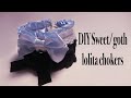 DIY sweet / goth lolita chokers tutorial