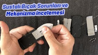 Sustalı Çakı İlgili Sorunlar & Mekanizma İncelemsi
