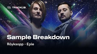 Sample Breakdown Röyksopp - Eple