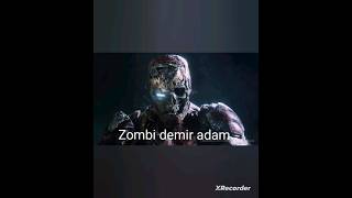 Demir Adam Zombi Dönüşümleri