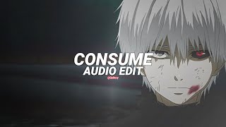 Consume - Chase Atlantic [Edit Audio]