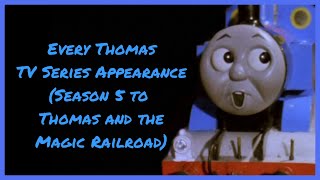 Every Thomas Tv Series Appearance Season 5 To Tatmr Thomas And Friends Compilation