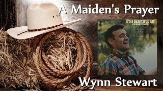 Watch Wynn Stewart Maidens Prayer video