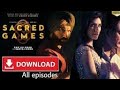 Download Sacred Games Season - 1 All Episodes In Full HD || Direct Download In One Click ||
