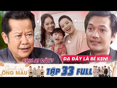 Bánh Mì Ông Màu | Tập 33 Full: Minh Quang nhân cơ hội Thanh Hà đi vắng, dẫn bé Ken ra mắt gia đình