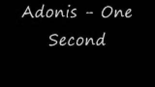 Watch Adonis One Second video