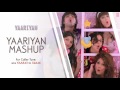 Yaariyan Mashup Full Song Audio Movie Releasing 10 January 2014