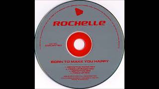 Watch Rochelle Born To Make You Happy video