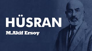 Mehmet Akif Ersoy - Hüsran Okuyan Ziya Uğur