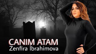 Zenfira İbrahimova Canım Atam 2020