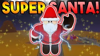 SUPER SANTA! | ROBLOX: Super Power Training Simulator