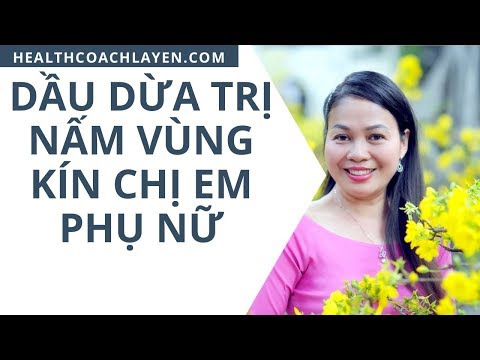 Hướng dẫn sử dụng dầu dừa trị nấm vùng kín Chị em Phụ nữ bởi Health Coach La Yến