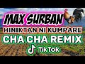 Hiniktan Ni Kumpare Max Surban Cha cha cha Remix