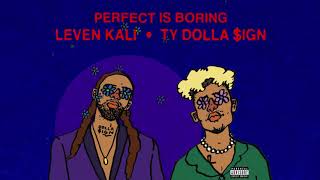 Watch Leven Kali Perfect Is Boring feat Ty Dolla ign video