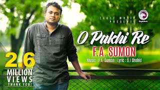 O Pakhi Re | FA Sumon | Eid Special | 2016 O Pakhi Re | FA Sumon | Eid Special | 2016