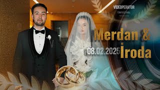 Merdan & İroda..08.02.2025..Toy-4K...videoperator Samir Aliyev..istanbul