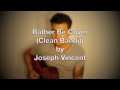 Rather Be Cover (Clean Bandit)- Joseph Vincent