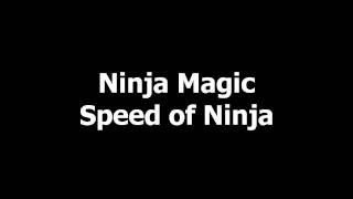 Watch Ninja Magic Speed Of Ninja video