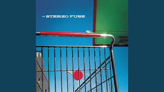 Watch Stereo Fuse Hey You video