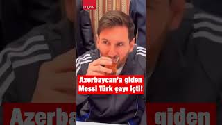 Lionel Messi Türk Çayı Içti