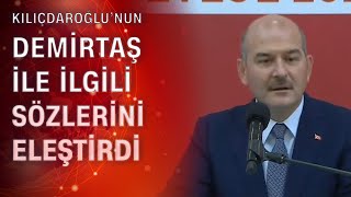 Bakan Soyludan Kılıçdaroğluna Tepki