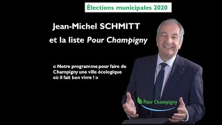 Le programme de Jean-Michel SCHMITT, candidat aux élections municipales 2020 à Champigny.