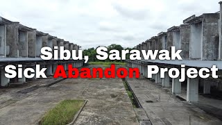 Sibu, Sarawak Sick Housing Project In Jalan Deshon Declared Abandoned